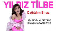 Yıldız Tilbe - Dağıldım Biraz