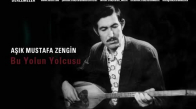Aşık Mustafa Zengin - Bu Yolun Yolcusu