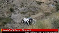 Sivas'ta Trafik Kazası: 1 Ölü, 4 Yaralı