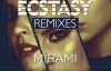 Mirami - Ecstasy (Max R Remix)