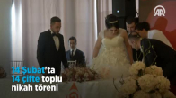 14 Şubat'ta 14 Çifte Toplu Nikah Töreni 