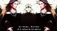 Dr Zeus - Woofer Dj Missyk Remix 2018 