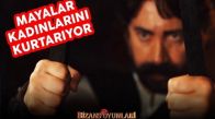 Bizans Oyunları - Mayalar Kadınlarını Kurtarıyor