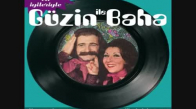 Güzin ile Baha - Gençlik Başimda Duman 1975