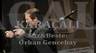 Orhan Gencebay - Karaçalı