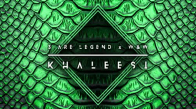 3 Are Legend X W W - Khaleesi Cover Art Video