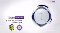 Evkur Yeni Malatyaspor 3-1 Osmanlıspor (Özet)