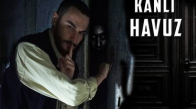 Paranormal Kanlı Havuz Vakası