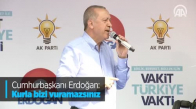 Cumhurbaşkanı Erdoğan: Kurla Bizi Vuramazsınız