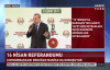 Cumhurbaşkanı Erdoğan- 'Gerekirse İdam İçin de Referandum Yapabiliriz'