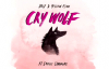 Dolf & Yellow Claw - Cry Wolf Ft. Sophie Simmons