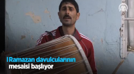 Ramazan Davulcularının Mesaisi Başlıyor