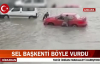 Ankara'da Şiddetli Yağış Nedeniyle Onlarca Ev ve Yolları Su Bastı! İşte Görüntüler