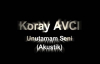 Koray AVCI - Unutamam Seni (Akustik)