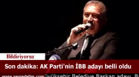 Son Dakika: AK Parti'nin İBB Adayı Belli Oldu
