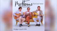 Mediterane feat. Seçil Sözer - Sevgiye Çeyrek Kala