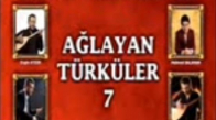 Ağlayan Türküler 5