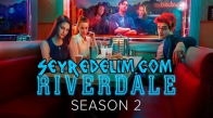 Riverdale 2.Sezon Bölümleri