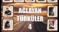 Ağlayan Türküler 4