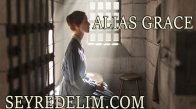 Alias Grace 1.Sezon Türkçe Dublaj Bölümleri