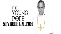 The Young Pope 1.Sezon Türkçe Altyazılı Bölümleri