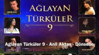 Ağlayan Türküler 9